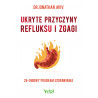(Ebook) Ukryte przyczyny refluksu i zgagi
