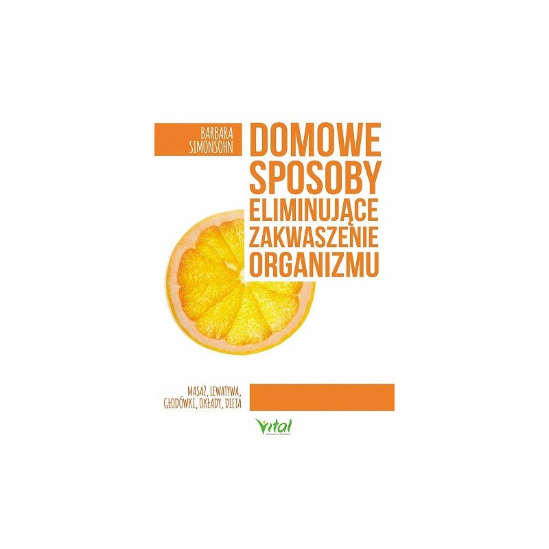 Domowe sposoby eliminujące zakwaszenie organizmu