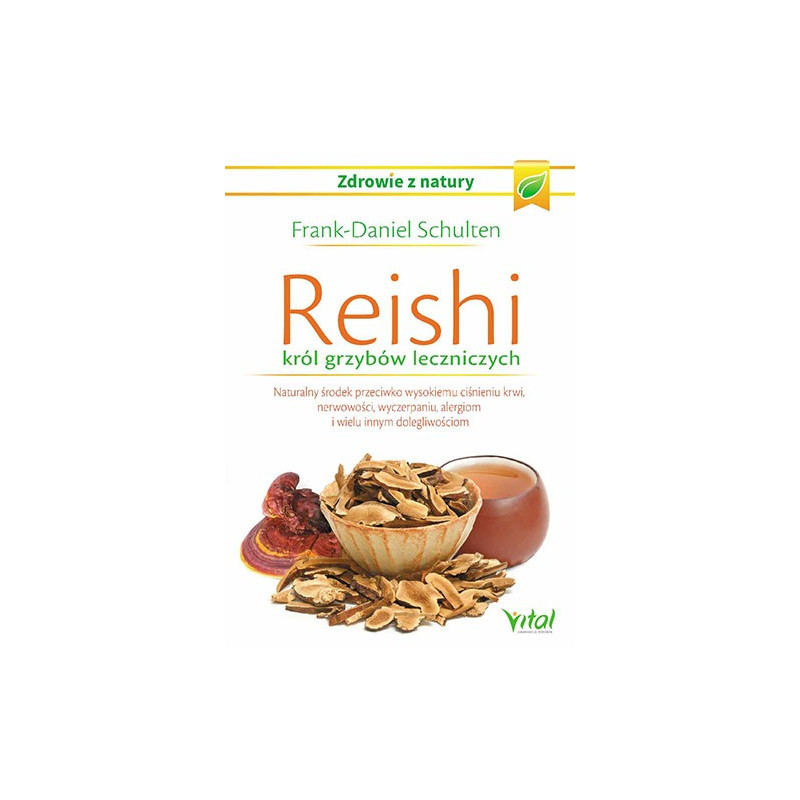 Reishi - król grzybów leczniczych