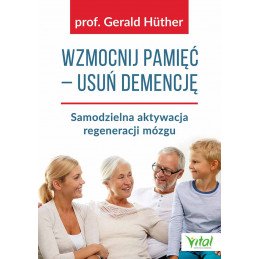 Wzmocnij pamięć - usuń demencję.