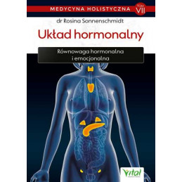 Medycyna holistyczna t7 Uklad hormonalny dr Rosina Sonnenschmidt IK