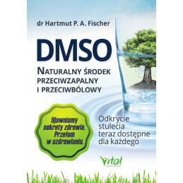 DMSO naturalny   rodek przeciwzapalny i przeciwb  lowy