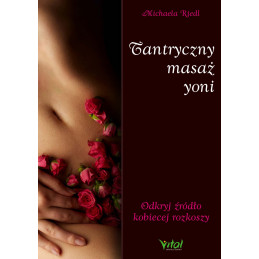 (Ebook) Tantryczny masaż yoni.