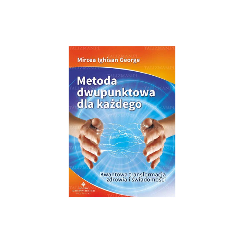 metoda dwupunktowa dla kazdego kwantowa transformacja zdrowia i swiadomosci metoda dwupunktowa dla kazdego kwantowa transformacja zdrowia i swiadomosci