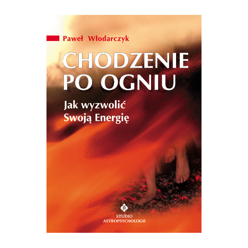 Chodzenie po ogniu Chodzenie po ogniu