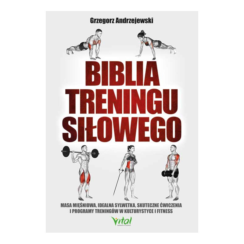 Biblia treningu silowego Grzegorz Andrzejewski KM 500px Biblia treningu silowego Grzegorz Andrzejewski KM 500px