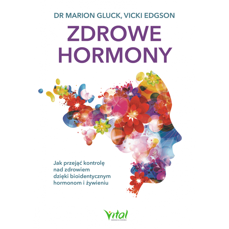 Zdrowe hormony dr Marion Gluck Vicki Edgson EK t