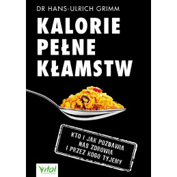 Kalorie pełne kłamstw