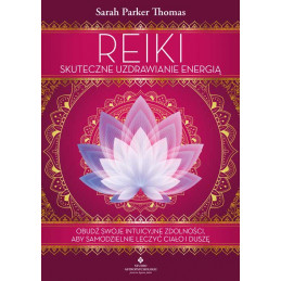 Reiki skuteczne uzdrawianie energia Sarah Parker Thomas MG 500px