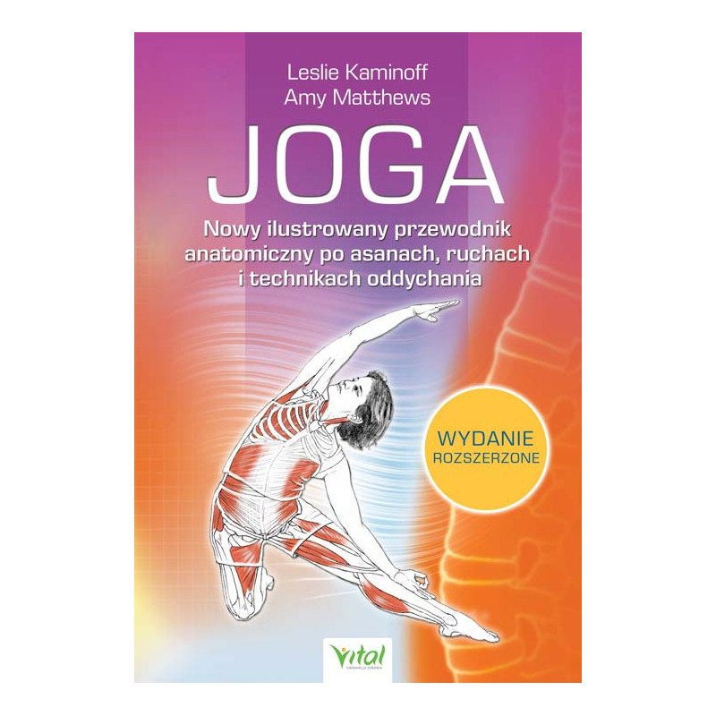 Joga Nowy ilustrowany przewodnik Leslie Kaminoff Amy Matthews NP Joga Nowy ilustrowany przewodnik Leslie Kaminoff Amy Matthews NP