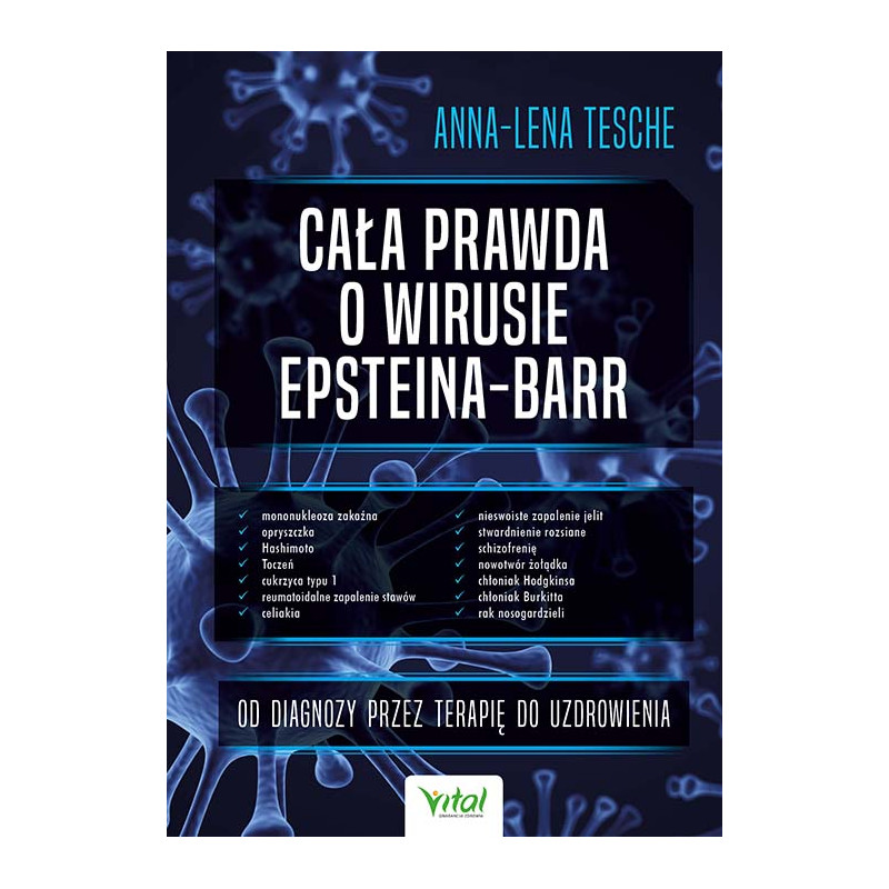 Cala prawda o wirusie Epsteina Barr Anna Lena Tesche IK 500px Cala prawda o wirusie Epsteina Barr Anna Lena Tesche IK 500px