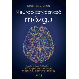 Neuroplastycznosc mozgu Daniel G Amen