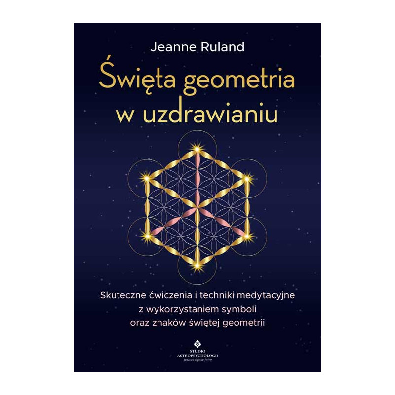 Swieta geometria w uzdrawianiu Jeanne Ruland 500px