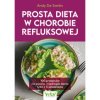 Prosta dieta w chorobie refluksowej Andy De Santis EK 500px