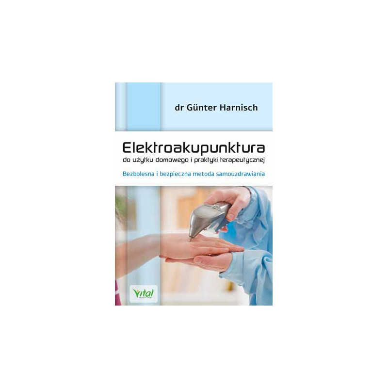 Elektroakupunktura do uzytku domowego i praktyki terapeutycznej dr Gunter Harnisch EK 325x460