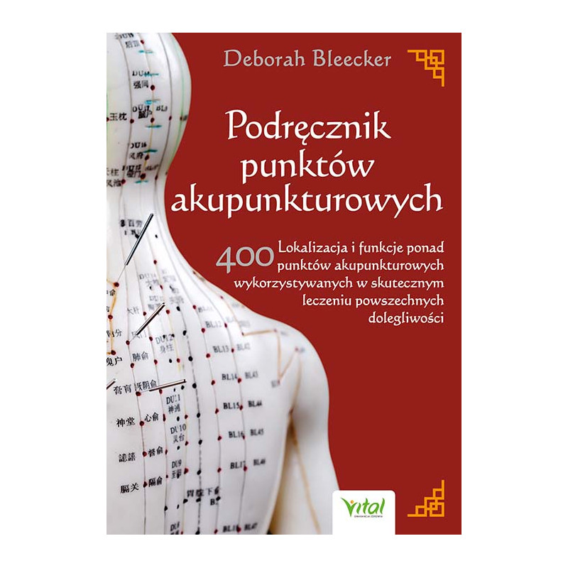 Podrecznik punktow akupunkturowych Deborah Bleecker MK 500px Podrecznik punktow akupunkturowych Deborah Bleecker MK 500px