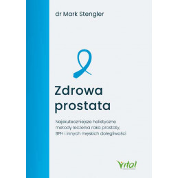 Zdrowa prostata Mark Stengler
