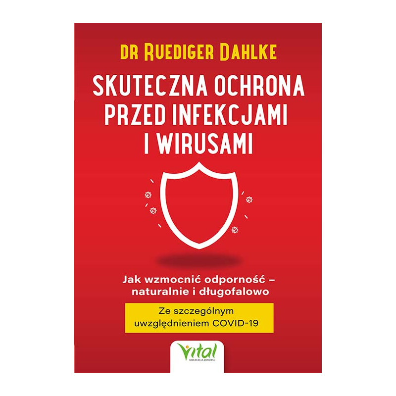 Skuteczna ochrona przed infekcjami i wirusami Ruediger Dhalke NP 500px