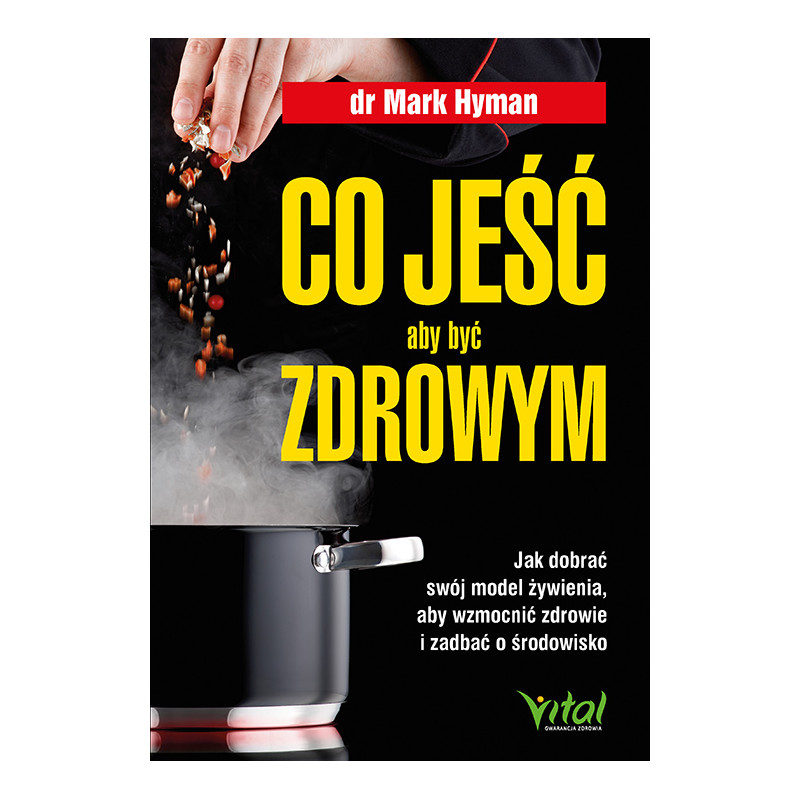 Co jesc aby by   zdrowym dr Mark Hyman