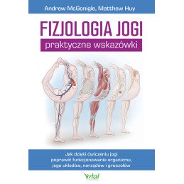 Fizjologia jogi praktyczne wskaz  wki Andrew McGonigle Matthew Huy NP 500px