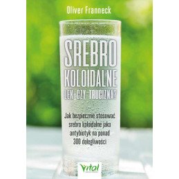 Srebro koloidalne lek czy trucizna Oliver Franneck EK 500px