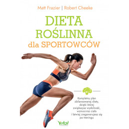 Dieta roslina dla sportowcow Matt Frazier Robert Cheeke