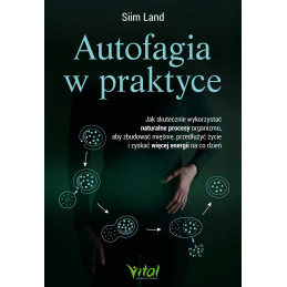 Autofagia w praktyce Siim Land MK 800px