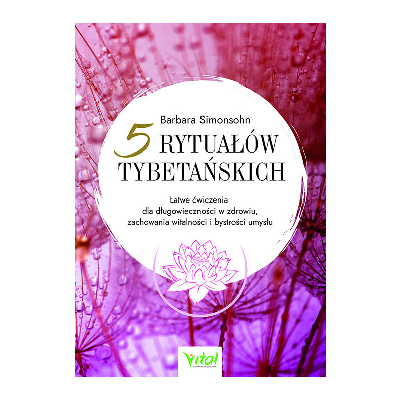 5 rytualow tybetanskich Barbara Simonsohn