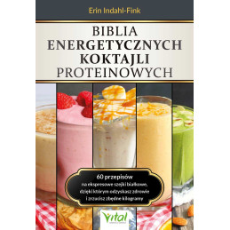 Biblia energetycznych koktajli proteinowych Erin Indahl Fink MK 800px