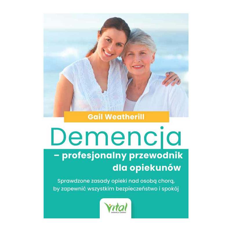 Demencja profesjonalny przewodnik dla opiekunow Gail Weatherill MG 500px Demencja profesjonalny przewodnik dla opiekunow Gail Weatherill MG 500px