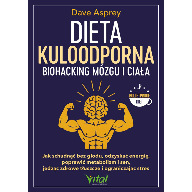 Dieta kuloodporna biohacking mozgu i ciala Dave Asprey NP 800px Dieta kuloodporna biohacking mozgu i ciala Dave Asprey NP 800px