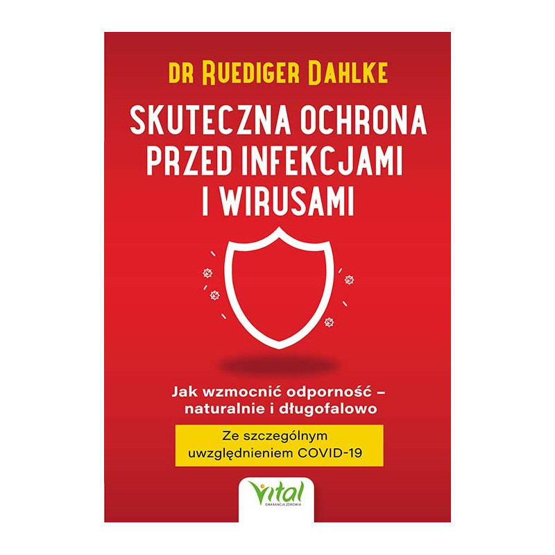 Skuteczna ochrona przed infekcjami i wirusami Ruediger Dhalke NP 500px Skuteczna ochrona przed infekcjami i wirusami Ruediger Dhalke NP 500px