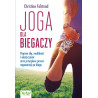 Joga dla biegaczy Christine Felstead NP 500px Joga dla biegaczy Christine Felstead NP 500px