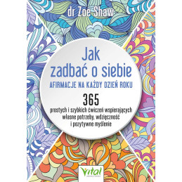 Jak zadbac o siebie afirmacje na kazdy dzien roku Zoe Shaw EK 800px