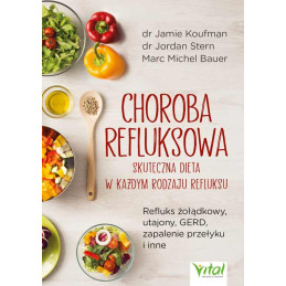 Choroba refluksowa skuteczna dieta Jamie Koufman Jordan Stern Marc Michel Bauer EK 500px