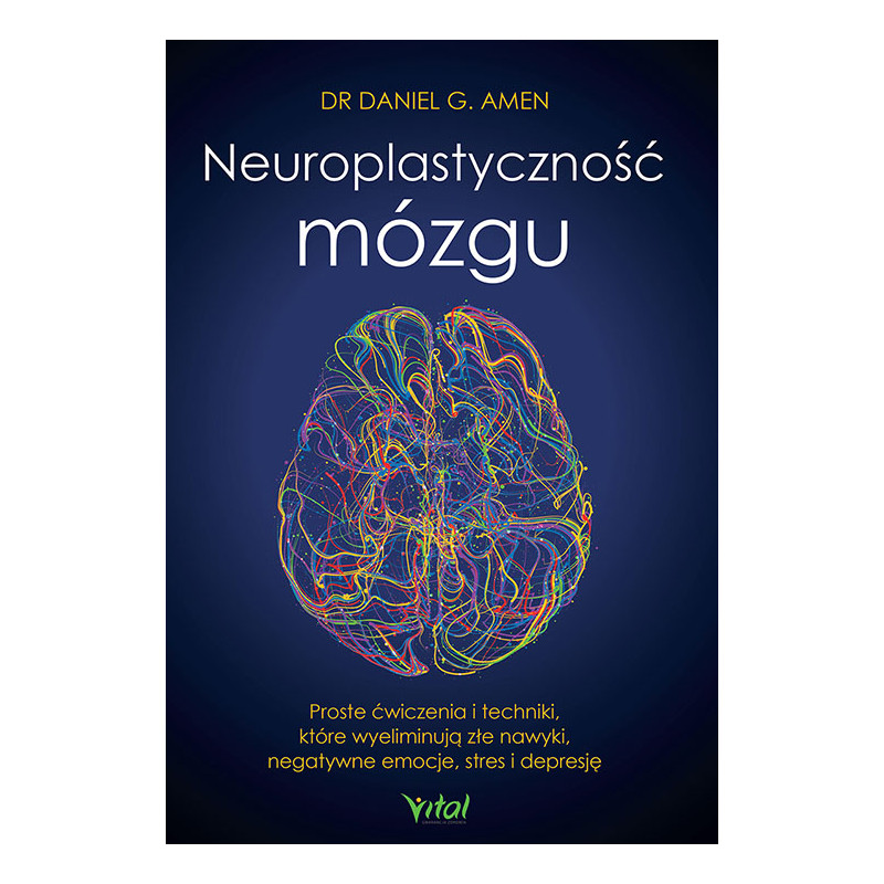 Neuroplastycznosc mozgu Daniel G Amen