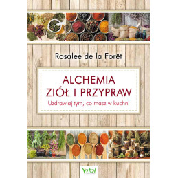 Alchemia ziół i przypraw