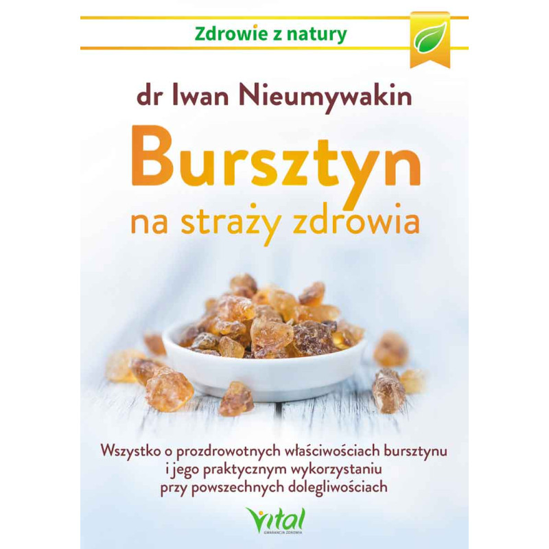 Bursztyn na strazy zdrowia dr Iwan Nieumywakin EK