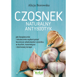 Czosnek naturalny antybiotyk Alicja Borowska IK 800px
