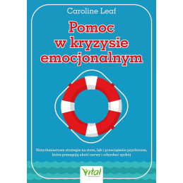Pomoc w kryzysie emocjonalnym Caroline Leaf ML 800px