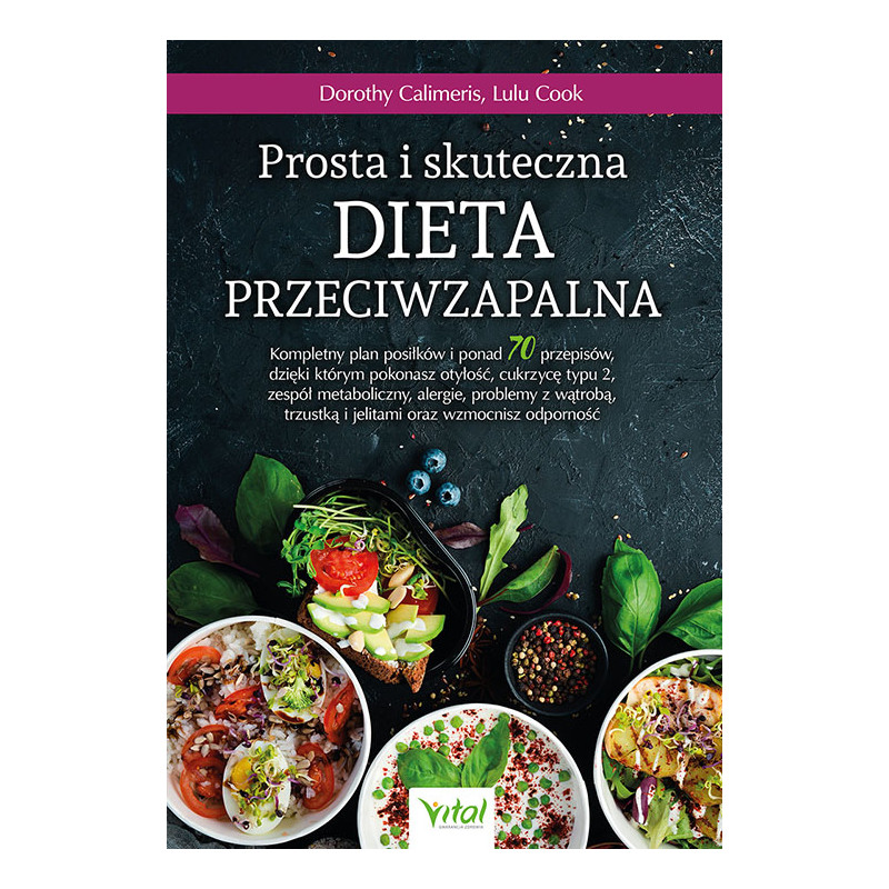 Prosta i skuteczna dieta przeciwzapalna Dorothy Calimeris Lulu Cook KM 500px