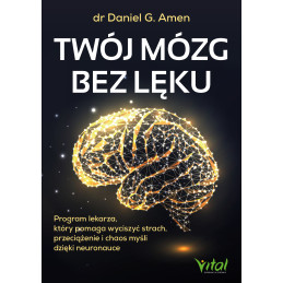 Twoj mozg bez leku Daniel G Amen KRW