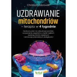 Uzdrawianie mitochondriow Christoph Zabrowski PU 800px