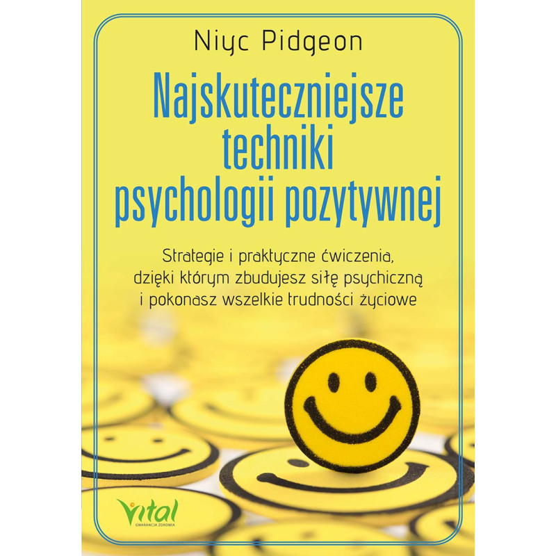 Najskuteczniejsze techniki psychologii pozytywnej Niyc Pitgeon IK 800px