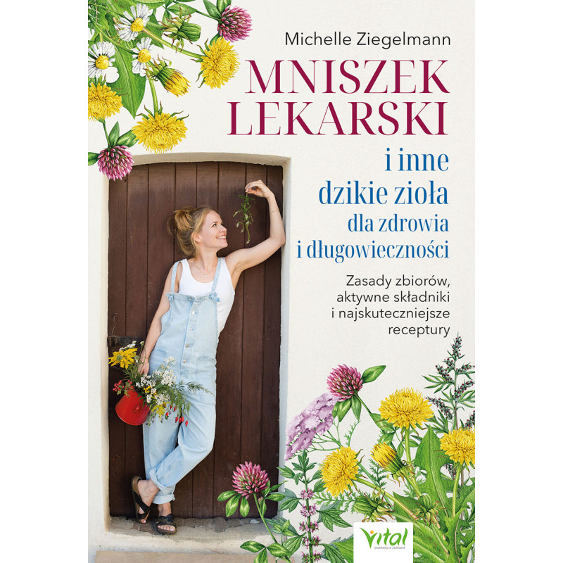 Mniszek lekarski i inne dzikie ziola Michelle Ziegelmann MS 800px