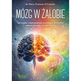 9788384292099 Mozg w zalobie Mary Frances OConnor 101 800px