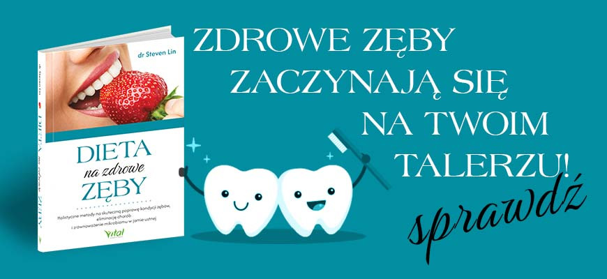 Dieta na zdrowe zęby
